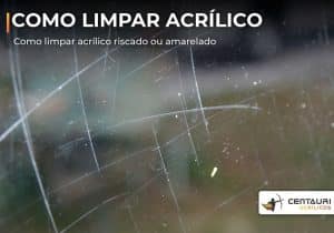 como limpar acrílico